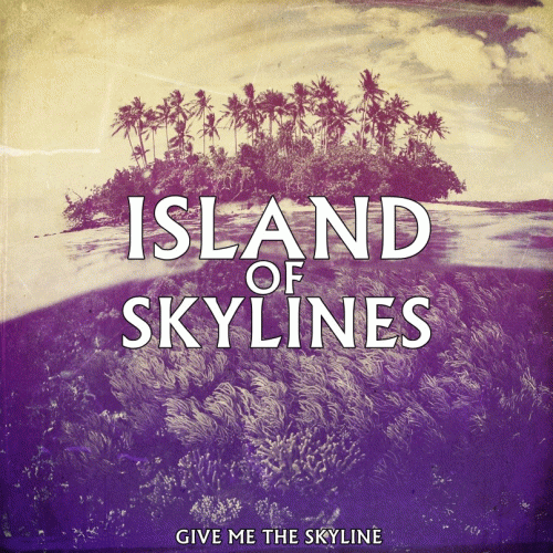 Island Of Skylines : Give Me The Skyline